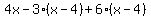 4x-3%28x-4%29%2B6%28x-4%29