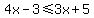 4x-3%3C=3x%2B5