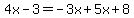 4x-3=-3x%2B5x%2B8