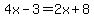 4x-3=2x%2B8