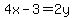 4x-3=2y