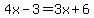 4x-3=3x%2B6