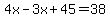 4x-3x%2B45=38