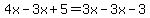 4x-3x%2B5=3x-3x-3