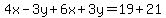 4x-3y%2B6x%2B3y=19%2B21