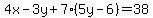 4x-3y%2B7%285y-6%29+=+38