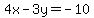 4x-3y+=+-10