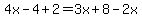 4x-4%2B2=3x%2B8-2x