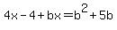 4x-4%2Bbx=b%5E2%2B5b