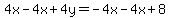 4x-4x%2B4y=-4x-4x%2B8