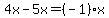4x-5x=%28-1%29x