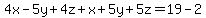 4x-5y%2B4z%2Bx%2B5y%2B5z=19-2