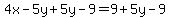 4x-5y%2B5y-9=9%2B5y-9