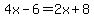 4x-6=2x%2B8