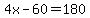 4x-60=180