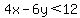 4x-6y%3C12