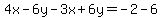 4x-6y-3x%2B6y=-2-6