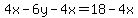 4x-6y-4x=18-4x