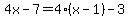 4x-7=4%28x-1%29-3