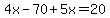 4x-70%2B5x=20
