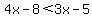 4x-8%3C3x-5