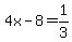4x-8=1%2F3