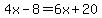 4x-8=6x%2B20