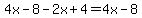 4x-8-2x%2B4=4x-8