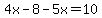 4x-8-5x=10
