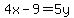 4x-9=5y