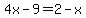 4x-9+=+2-x