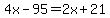 4x-95=2x%2B21