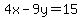 4x-9y=15