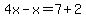 4x-x=7%2B2