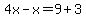 4x-x=9%2B3