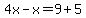 4x-x=9%2B5