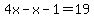 4x-x-1=19