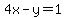 4x-y=1