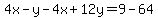 4x-y-4x%2B12y=9-64