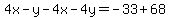 4x-y-4x-4y=-33%2B68