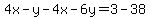 4x-y-4x-6y=3-38