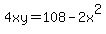 4xy=108-2x%5E2