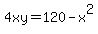 4xy=120-x%5E2