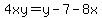 4xy=y-7-8x