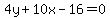4y%2B10x-16=0