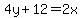 4y%2B12=2x