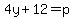 4y%2B12=p