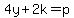 4y%2B2k=p