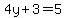 4y%2B3=5