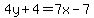 4y%2B4=7x-7